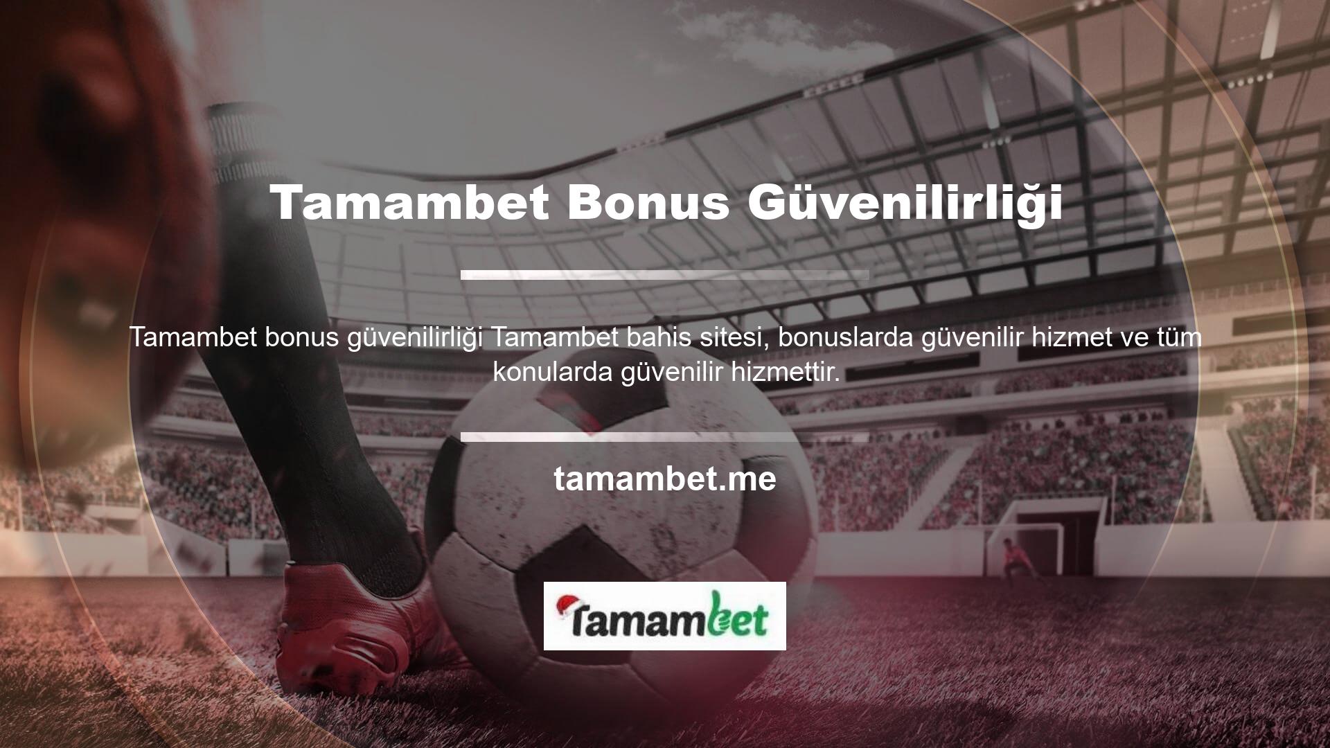 Tamambet bahis sitesinde, üye olduktan hemen sonra attığınız her adım için güvenli bir şekilde bonus talep edebilirsiniz